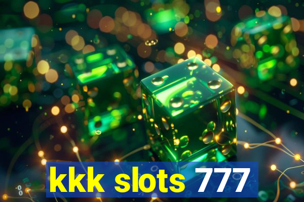 kkk slots 777